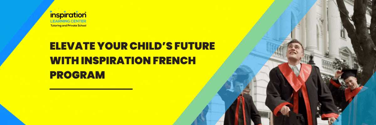 Untitled (1200 x 400 px) (6) At the heart of our offerings at the Inspiration Learning Center is a specialized French program designed to transform your child into a fluent and confident French speaker. We go beyond traditional language education, fostering an immersive experience that transcends the classroom. As a parent, you want the best for your child, and our French program is crafted to not only meet but exceed those expectations.