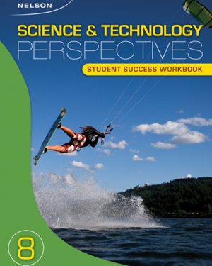 Science & Technology Perspectives Grade 8 - Core Text and Supplemental Components | Student Success Workbook