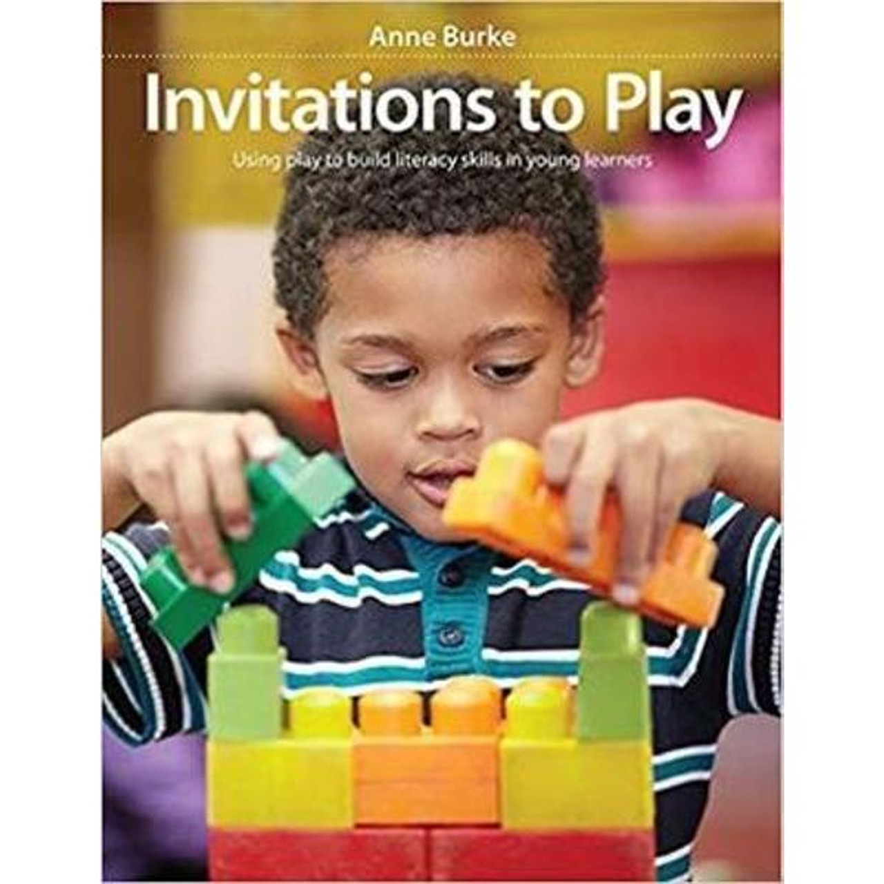 tue4 Invitations to Play: Using Play to Build Literacy Skills in Young Learners - Image 1