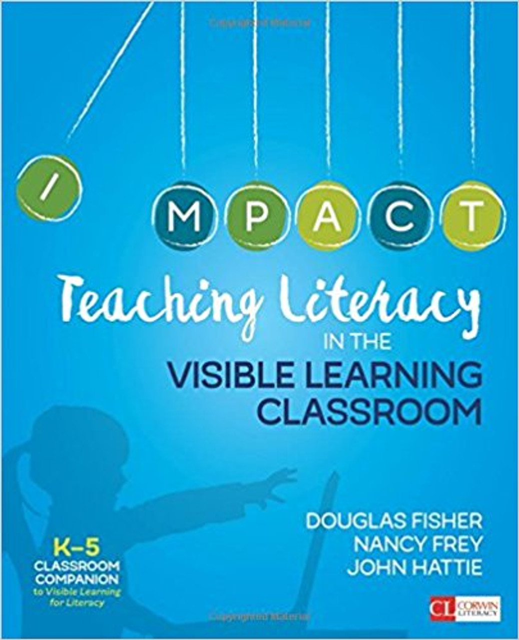 wed12 Teaching Literacy in the Visible Learning Classroom, Grades K-5 - 9781506332369 - Image 1